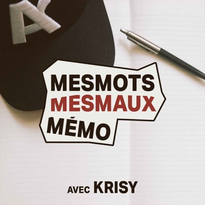 mesmots, mesmaux, mémo avec Krisy