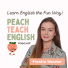 Peach Teach English Podcast - Peach Teach English