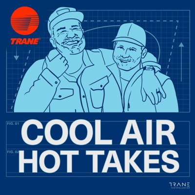 Cool Air, Hot Takes Cool Air, Hot Takes