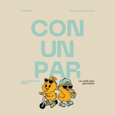 Con Un Par - La vida con gemelos Con Un Par - La vida con gemelos