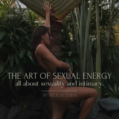 THE ART OF SEXUAL ENERGY