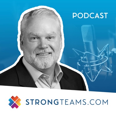 StrongTeams.com Podcast