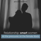 65. All the pressures on the female libido