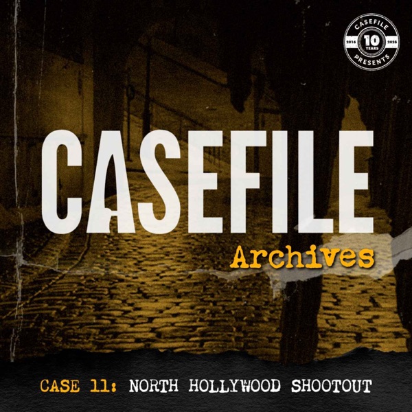 Casefile Archives 11: North Hollywood Shootout