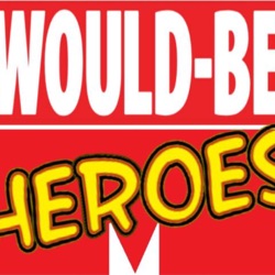 Would-Be Heroes (Campaign 1), Monday-9: 