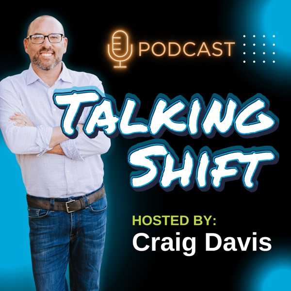Talking Shift with Craig Image