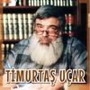 Timurtaş Uçar — Vaaz