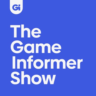 The Game Informer Show The Game Informer Show