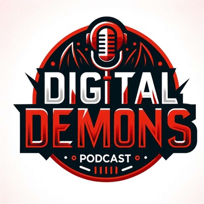 Digital Demons Podcast