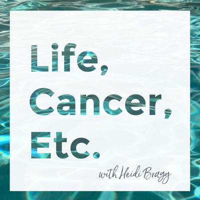 Life, Cancer, Etc.