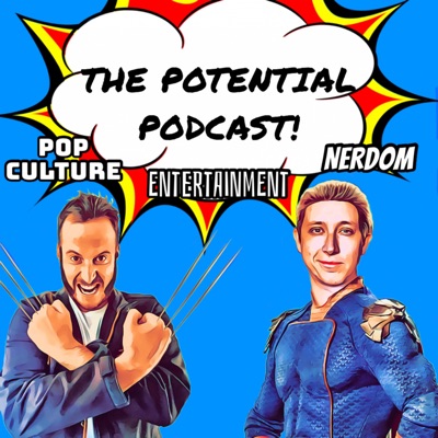 The Potential Podcast!