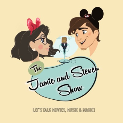 The Jamie and Steven Show: Let's Talk Movies, Music and Magic!
