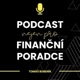 Podcast nejen pro finanční poradce