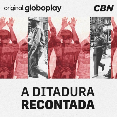 A Ditadura Recontada:Globoplay