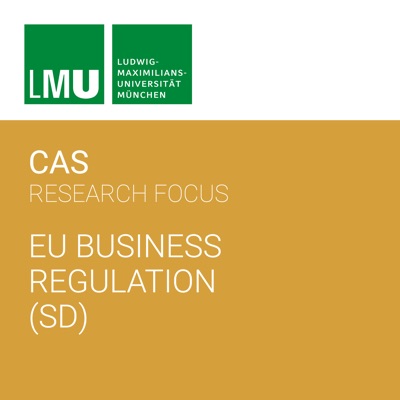 Center for Advanced Studies (CAS) Research Focus EU Business Regulation - SD Center for Advanced Studies (CAS) Research Focus EU Business Regulation - SD