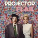 Projector And The Flail