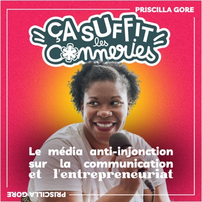 Ça suffit les conneries ! - Marketing, entrepreneuriat et communication pour entrepreneures et solopreneures