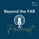 Beyond the FAR Podcast