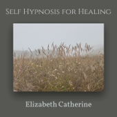 Meditations and Self Hypnosis for Healing