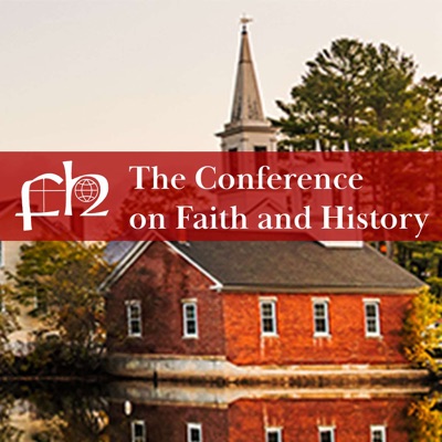 The Conference on Faith and History Podcast