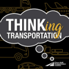 Thinking Transportation: Engaging Conversations about Transportation Innovations - Texas A&M Transportation Institute