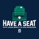 Have A Seat with Jason Benetti and Dan Dickerson