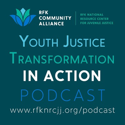 Youth Justice Transformation in Action Youth Justice Transformation in Action