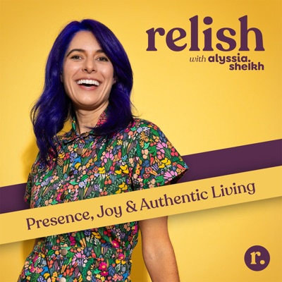 Relish with Alyssia Sheikh Relish with Alyssia Sheikh