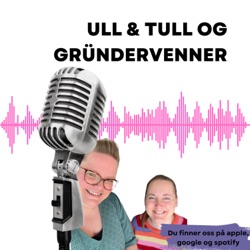 Ull & tull og Gründervenner