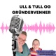 Ull & tull og Gründervenner