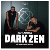 DARK ZEN  - RAF Camora, Jean-Claude Mpassy & Podstars by OMR