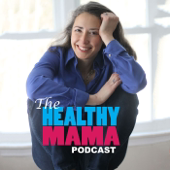 The Healthy Mama Podcast