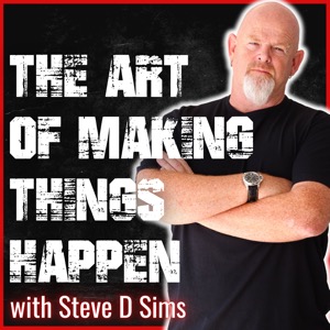 The Art of Making Things Happen (Bluefishing)  Steve Sims