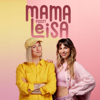 Mama Leisa - Fanny Husten & Alina Höhn