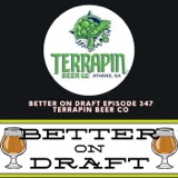 Terrapin Beer w/ Spike Buckowski | Better on Draft 347