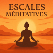Escales Méditatives 🌜☀️