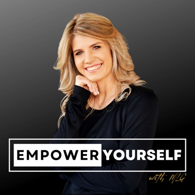 Empower Yourself! With MLG:Mandi Le Grange