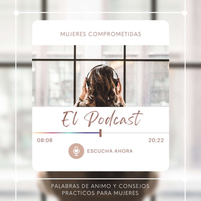 Mujeres Comprometidas - El Podcast