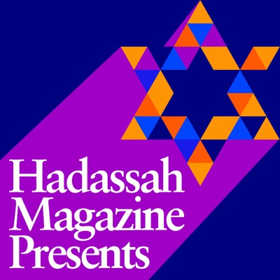 Hadassah Magazine Presents Hadassah Magazine Presents