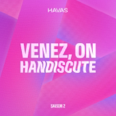 Venez, on handiscute !