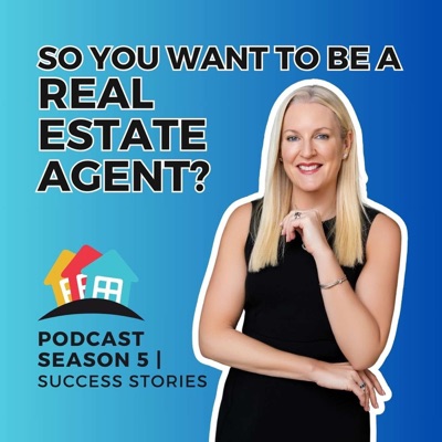 So You Want to be a Real Estate Agent So You Want to be a Real Estate Agent