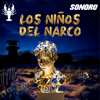 Los Niños del Narco - Sonoro | Rainbow Lobster