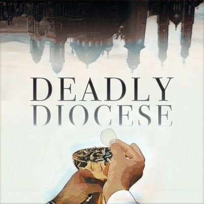 Deadly Diocese Deadly Diocese