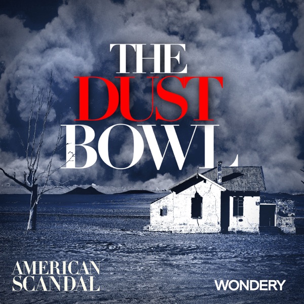 The Dust Bowl | The Land of Opportunity