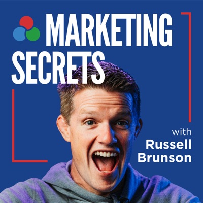 The Marketing Secrets Show:Russell Brunson