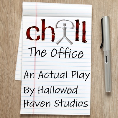 Chill: The Office - A Chill RPG Actual Play Chill: The Office - A Chill RPG Actual Play