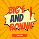The Big E and Ronnie Show