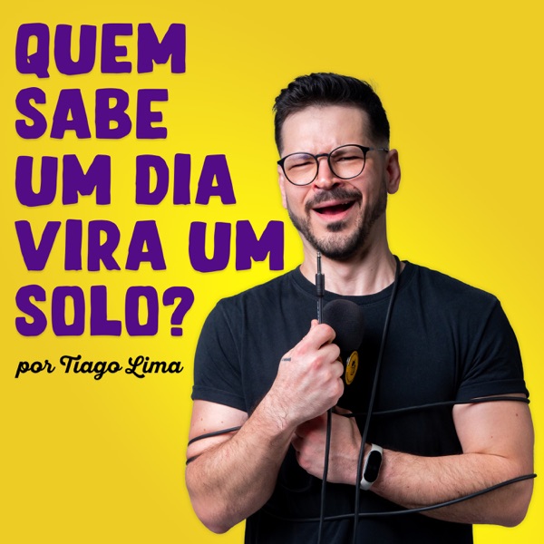 Quem sabe um dia vira um solo?