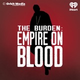 You Might Also Like The Burden: Empire On Blood