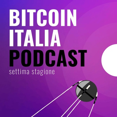 Bitcoin Italia Podcast Bitcoin Italia Podcast